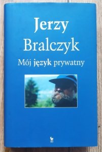 Jerzy Bralczyk • Mój język prywatny