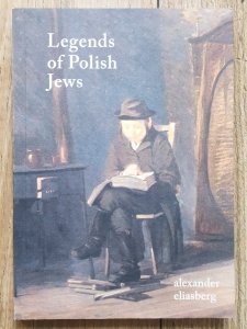 Alexander Eliasberg • Legends of Polish Jews