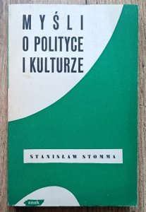 Stanisław Stomma • Myśli o polityce i kulturze / dedykacja autorska
