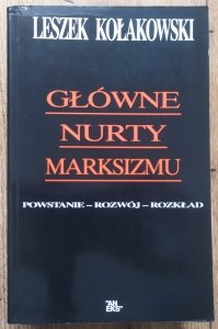 Leszek Kołakowski • Główne nurty marksizmu