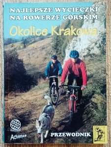Najlepsze wycieczki na rowerze górskim. Okolice Krakowa
