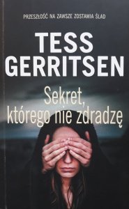 Tess Gerritsen • Sekret, którego nie zdradzę 