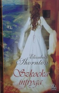 Elizabeth Thornton • Szkocka intryga