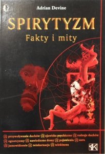 Adrian Devine • Spirytyzm. Fakty i mity