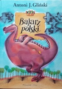 Antoni Gliński • Bajarz polski