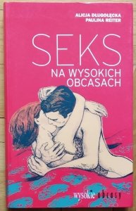 Alicja Długołęcka • Seks na wysokich obcasach