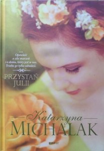 Katarzyna Michalak • Przystań Julii