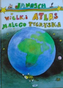 Janosch • Wielki atlas małego tygryska