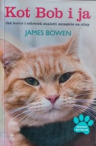James Bowen • Kot Bob i ja