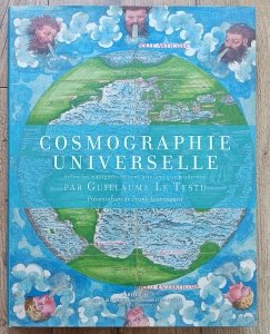 Cosmographie universelle: Selon les navigateurs tant anciens que modernes