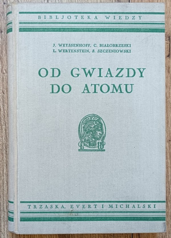 Od gwiazdy do atomu. Biblioteka wiedzy tom 12