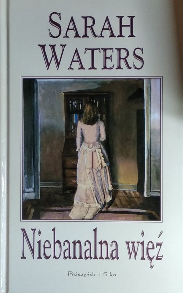 Sarah Waters • Niebanalna więź