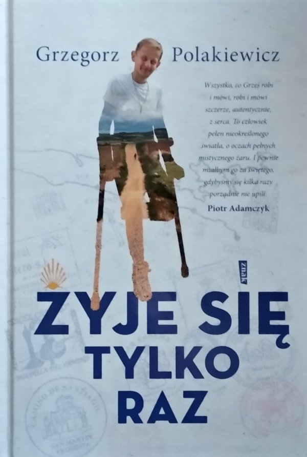 Grzegorz Polakiewicz • Żyje się tylko raz