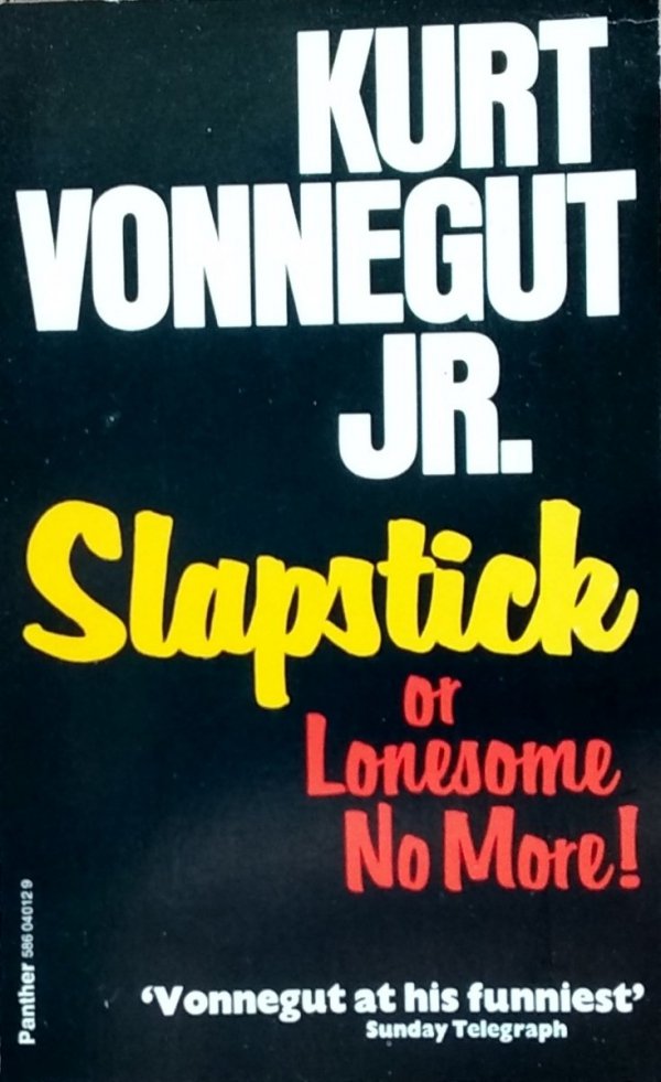 Kurt Vonnegut • Slapstick 