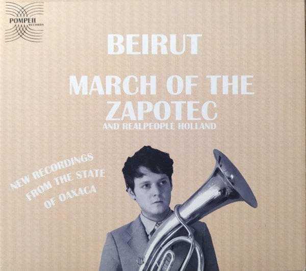 Beirut March Of The Zapotec And Realpeople Holland 2CD