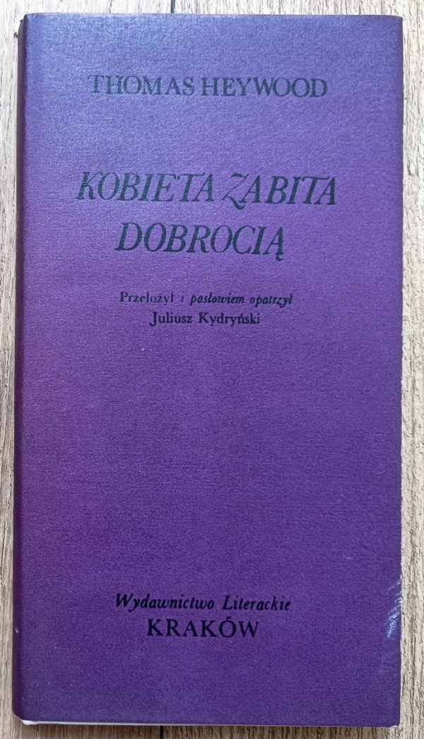 Thomas Heywood Kobieta zabita dobrocią