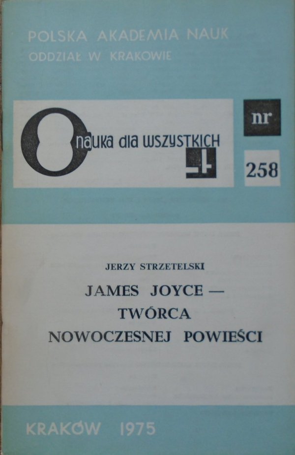 Jerzy Strzetelski • James Joyce - twórca nowoczesnej powieści
