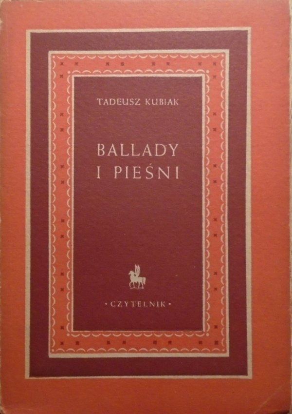 Tadeusz Kubiak • Ballady i pieśni