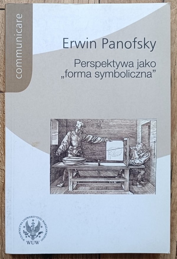 Erwin Panofsky Perspektywa jako 'forma symboliczna'