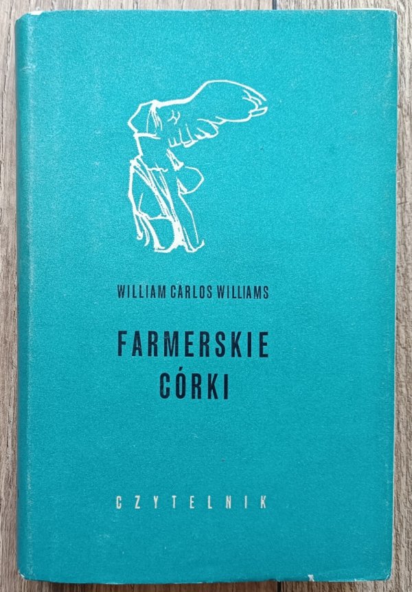 William Carlos Williams Farmerskie córki