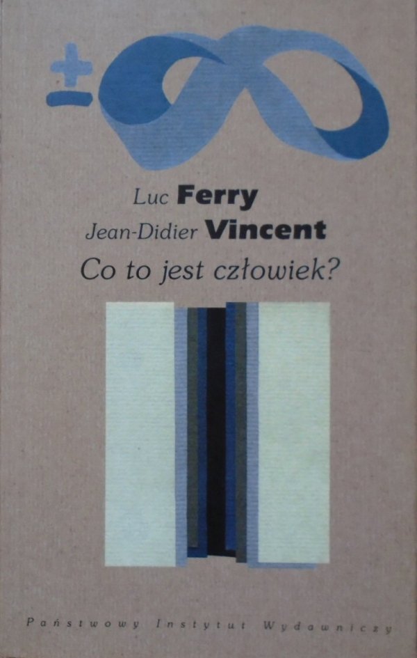 Luc Ferry, Jean-Didier Vincent Co to jest człowiek?