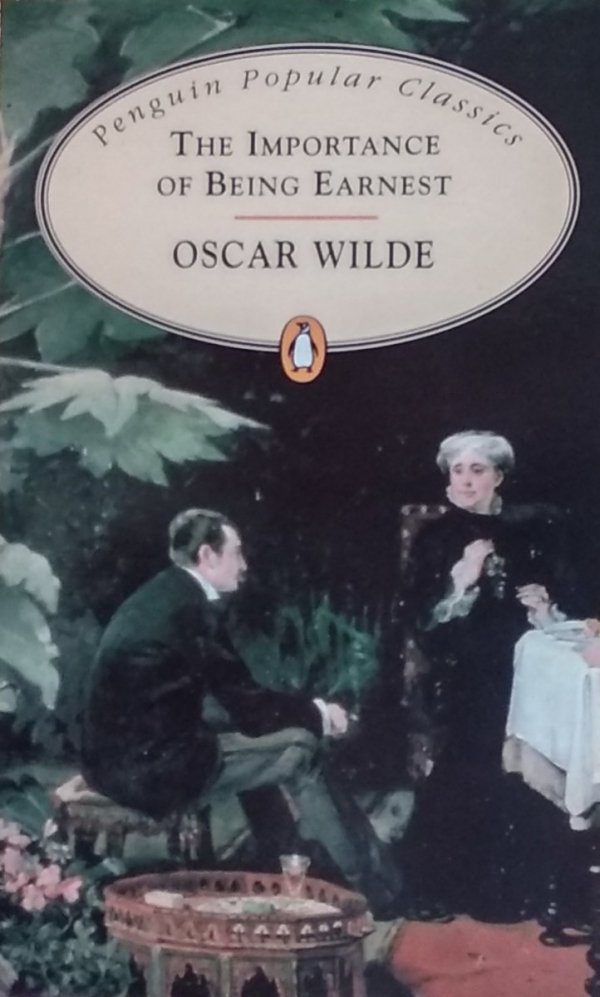 Oscar Wilde • The Importance of Being Earnest