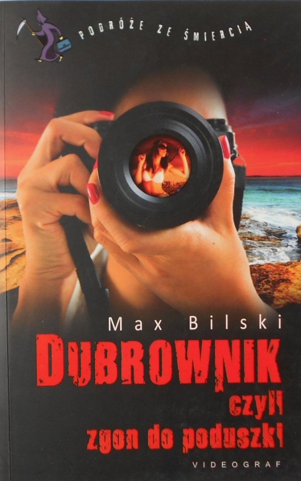 Max Bilski • Dubrownik czyli zgon do poduszki