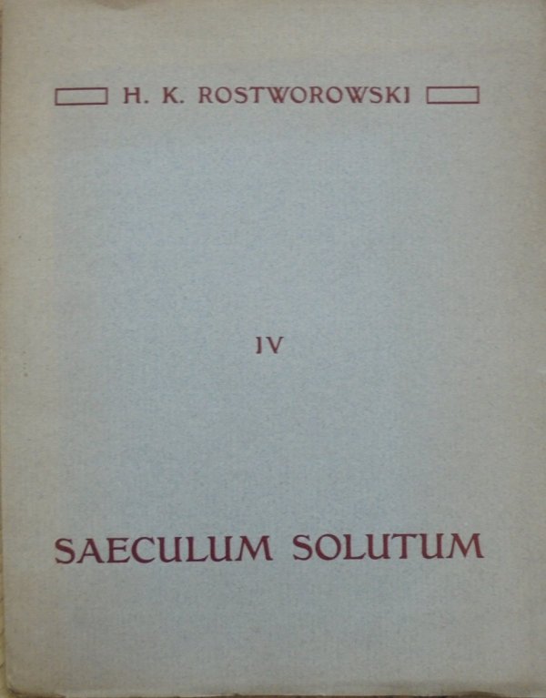 Hubert Karol Rostworowski • Saeculum Solutum