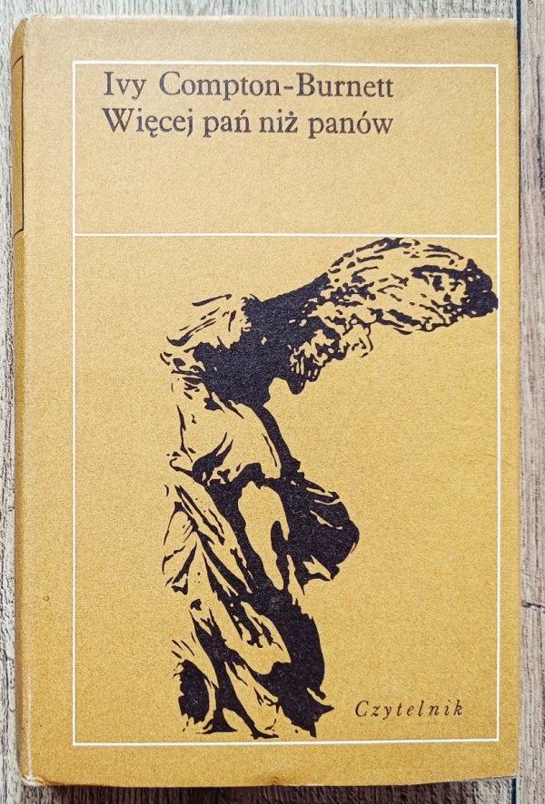 Ivy Compton-Burnett Więcej pań niż panów