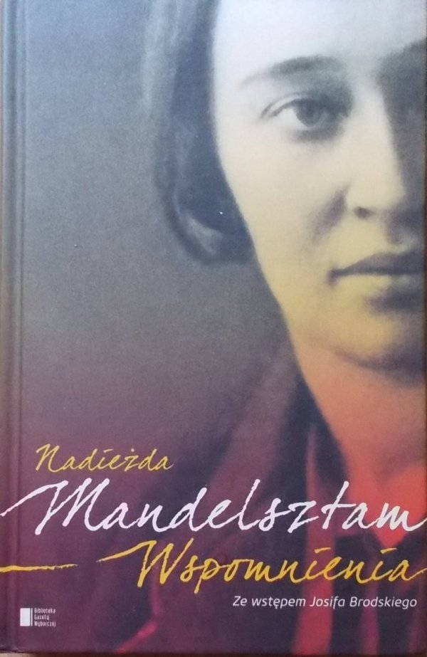 Nadieżda Mandelsztam • Wspomnienia