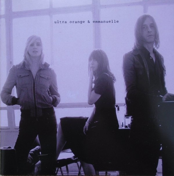 Ultra Orange &amp; Emmanuelle • Ultra Orange &amp; Emmanuelle • CD