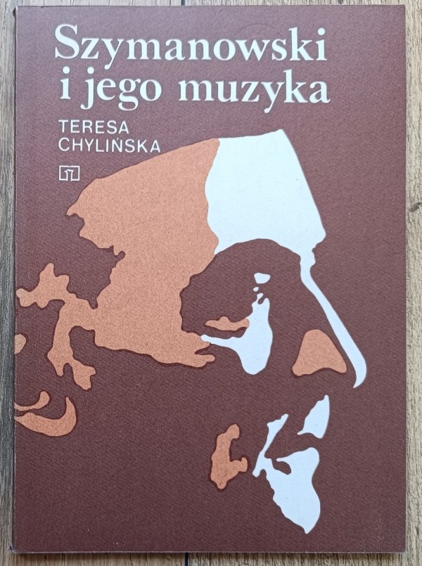 Teresa Chylińska Szymanowski i jego muzyka