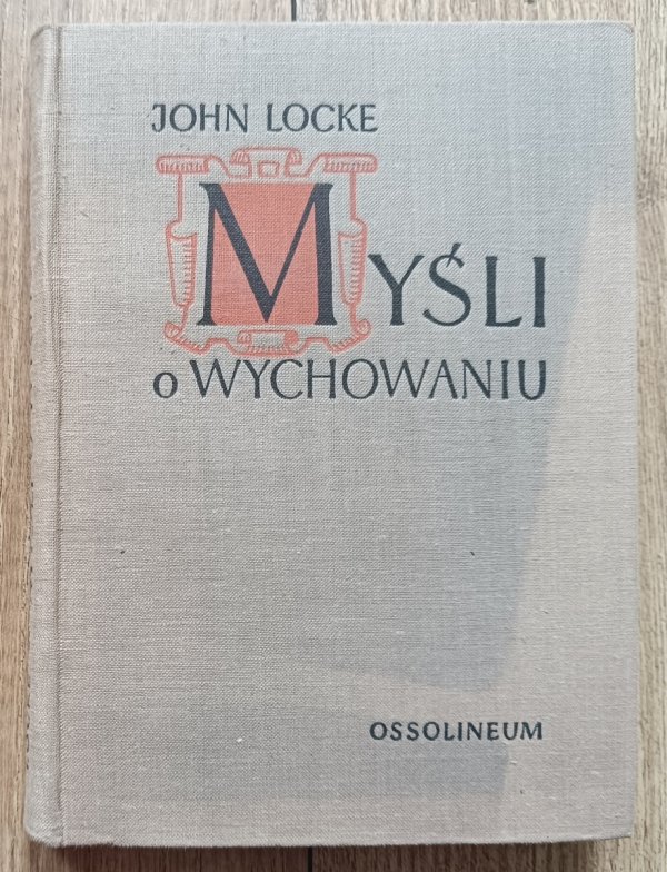 John Locke Myśli o wychowaniu