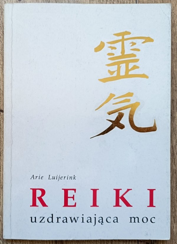Arie Luijerink Reiki uzdrawiająca moc