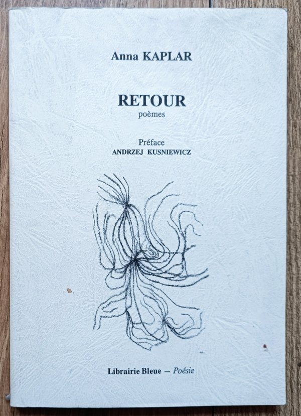 Anna Kaplar Retour: poemes / dedykacja autorska