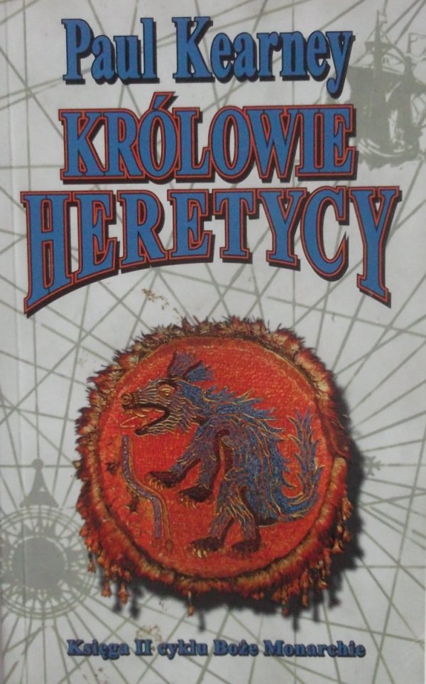 Paul Kearney • Królowie heretycy