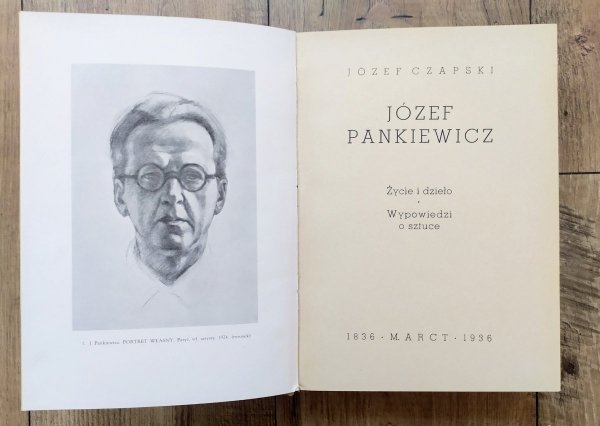 Józef Czapski Józef Pankiewicz. Życie i dzieło. Wypowiedzi o sztuce