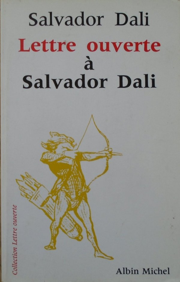 Salvador Dali • Lettre ouverte a Salvador Dali
