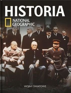Historia National Geographic • Wojny Światowe