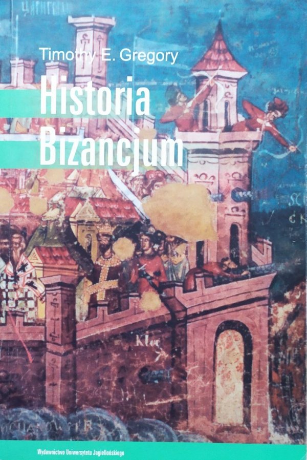 Timothy E. Gregory Historia Bizancjum