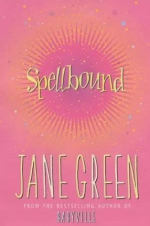 Jane Green • Spellbound