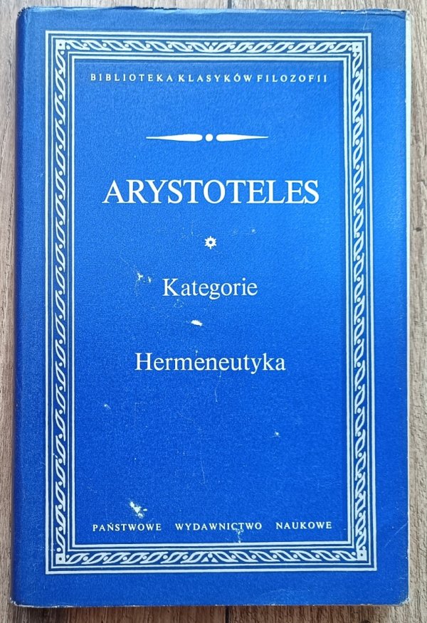 Arystoteles Kategorie. Hermeneutyka