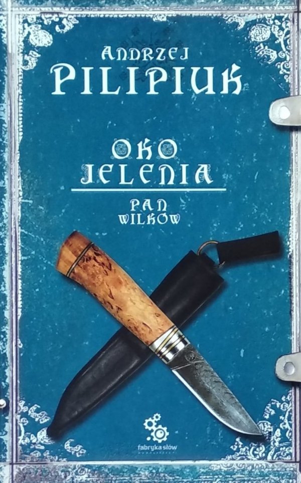 Andrzej Pilipiuk  Oko jelenia Pan wilków