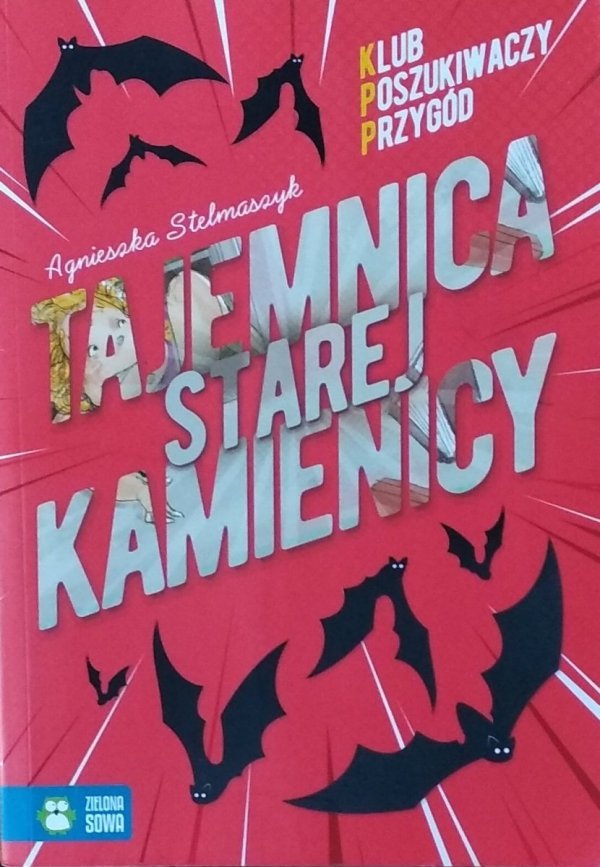 Agnieszka Stelmaszyk • Tajemnica starej kamienicy