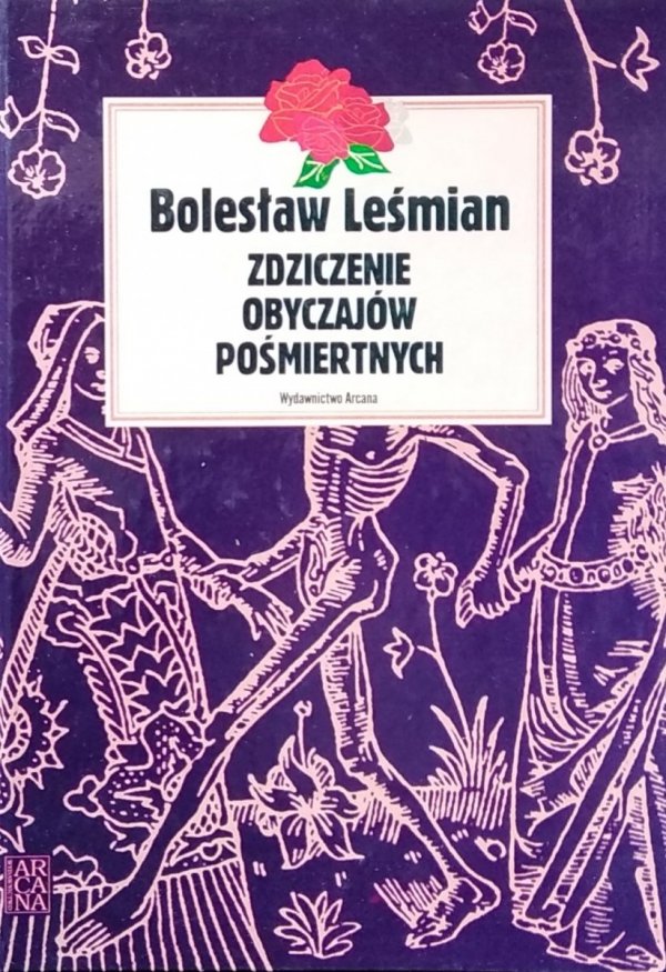 Bolesław Leśmian • Zdziczenie obyczajów pośmiertnych