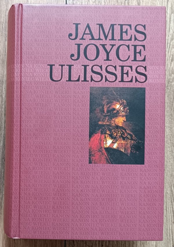 James Joyce Ulisses / seria: Kanon na Koniec Wieku
