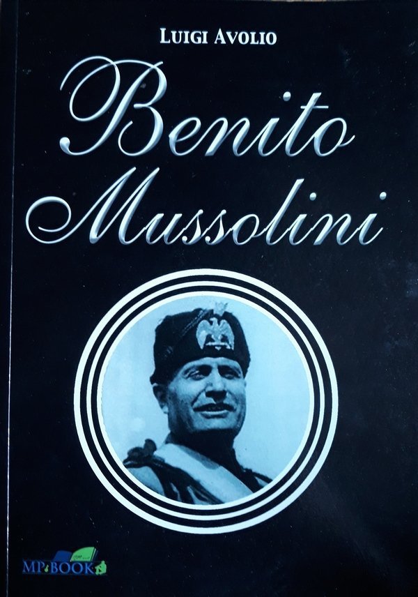 Luigi Avolio • Benito Mussolini