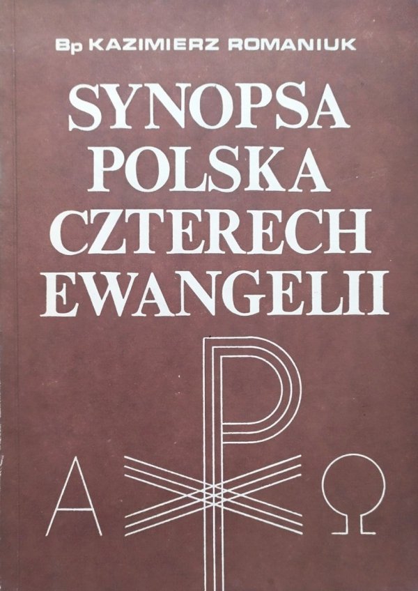 Kazimierz Romaniuk Synopsa polska czterech ewangelii