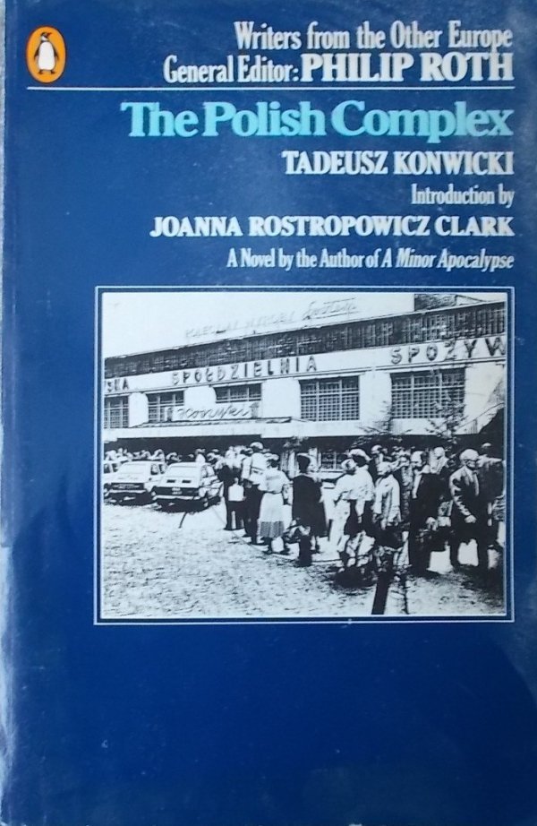 Tadeusz Konwicki • The Polish Complex