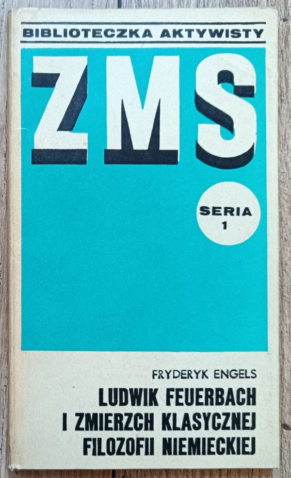 Fryderyk Engels Ludwik Feuerbach i zmierzch klasycznej filozofii niemieckiej